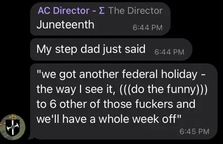 Nary (alias “AC Director”) quotes a comment he attributes to his stepfather after Juneteenth was recognized as a federal holiday (Telegram, June 2021).